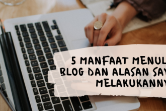 Manfaat Menulis Blog