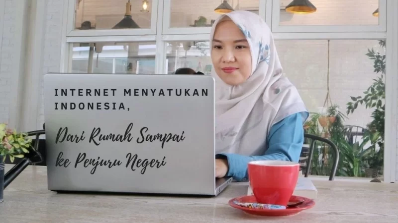Internet Menyatukan Indonesia, Dari Rumah Sampai ke Penjuru Negeri