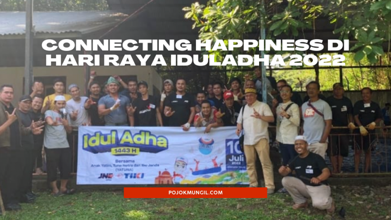 Connecting Happiness di Hari Raya Iduladha 2022