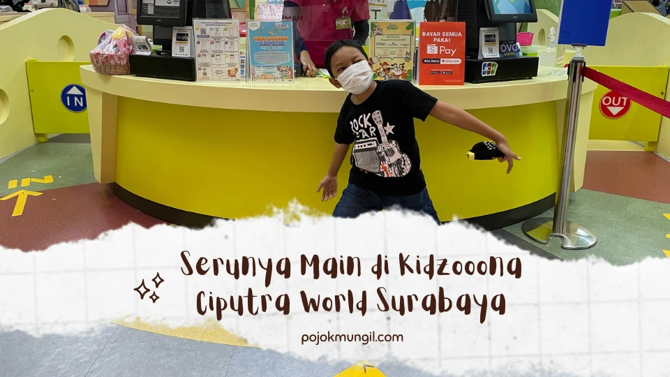 Serunya Main di Kidzooona Ciputra World Surabaya