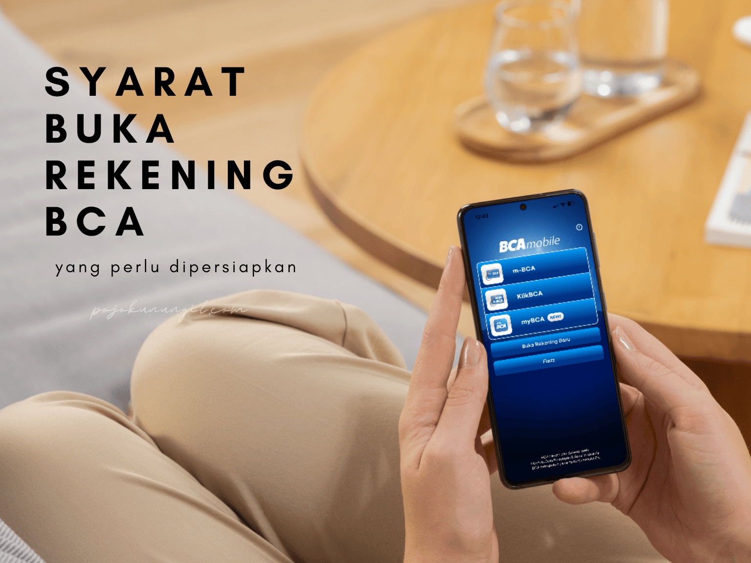 Syarat Buka Rekening BCA yang Perlu Dipersiapkan
